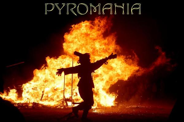 Pyromania